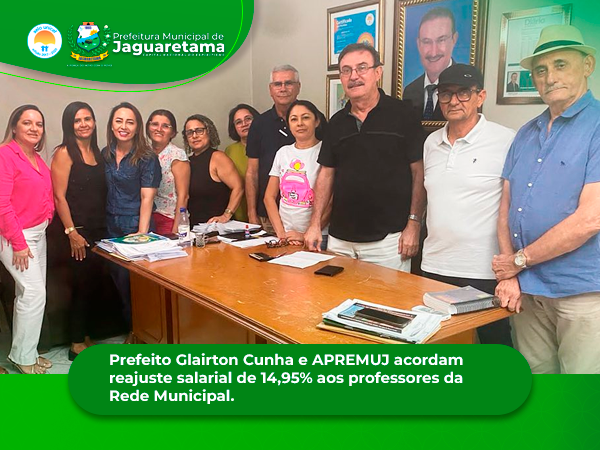 Prefeito Glairton Cunha e APREMUJ acordamreajuste salarial de 14,95% aos professores daRede Municipal.
