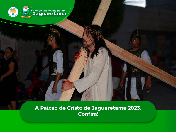 Tradicional espetáculo da Paixão de Cristo - 2023