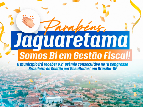 Jaguaretama recebe pela segunda vez a premiação de Gestão Fiscal Municipal.