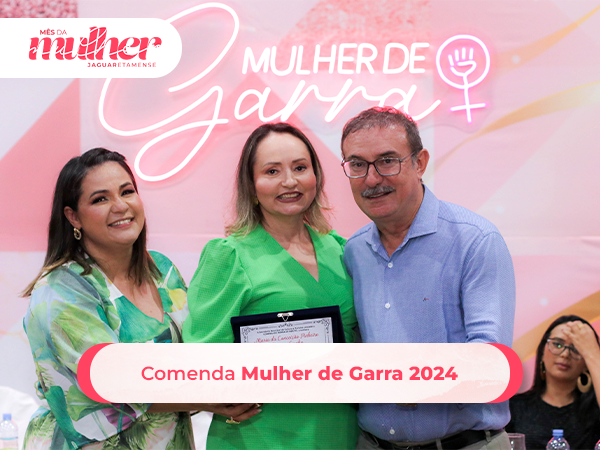 COMENDA MULHER DE GARRA JAGUARETAMENSE 2024